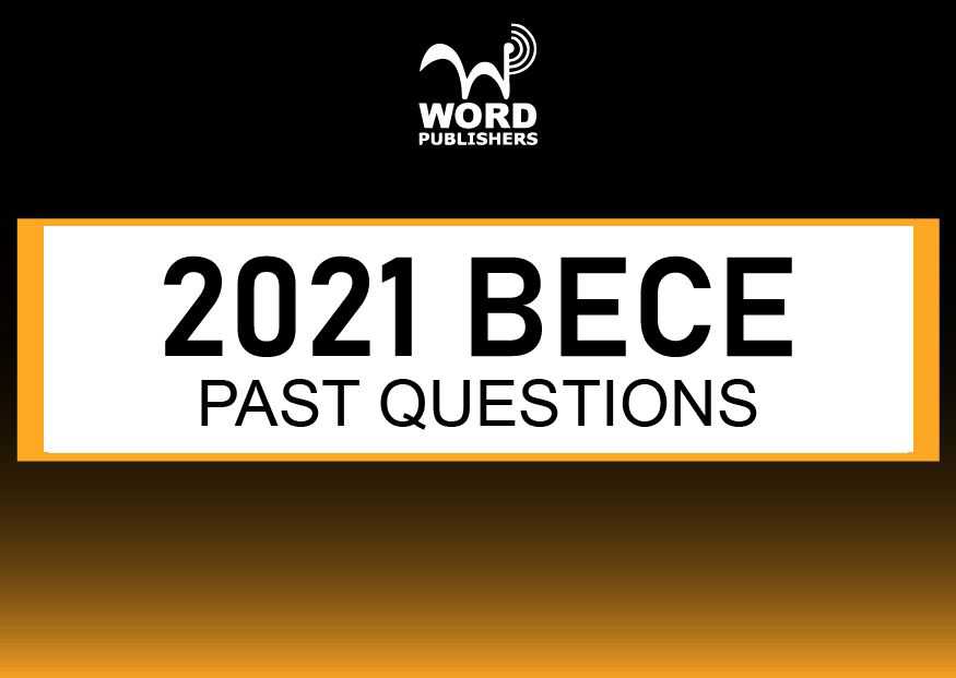 2021 - Ghana BECE Past Questions and Answers Downloads