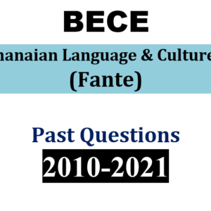 Fante 2010-2021 BECE Past Questions only (PDF)