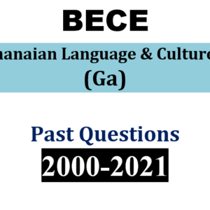 Ga 2000-2021 BECE Past Questions (PDF)
