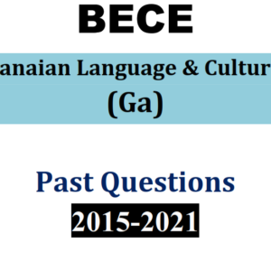 Ga 2015-2021 BECE Past Questions (PDF)