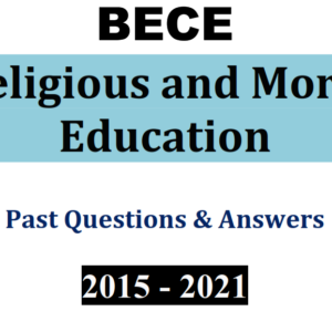 RME 2015-2021 BECE Past Questions and Answers (PDF)