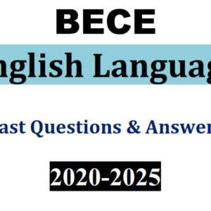 English 2020-2025 BECE Past Questions and Answers - PDF