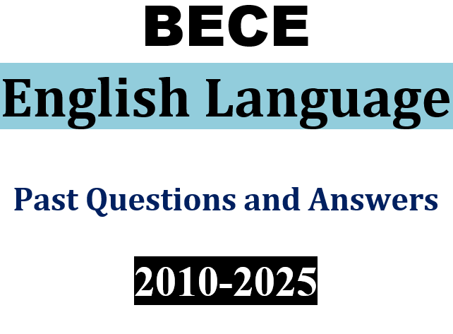 English 2010-2025 BECE Past Questions and Answers (PDF)