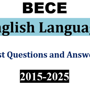English 2015-2025 BECE Past Questions and Answers - PDF
