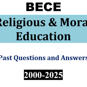 RME 2000-2025 BECE Past Qu & Ans (PDF)