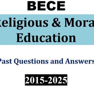 RME 2015-2025 BECE Past Questions and Answers - PDF