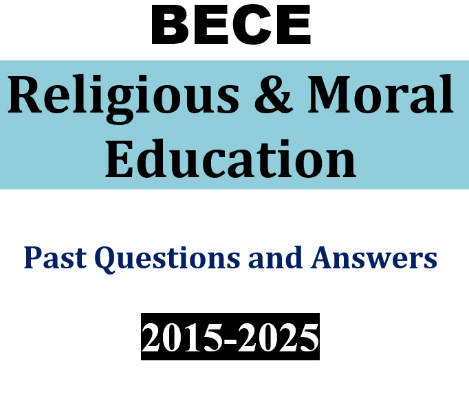 RME 2015-2025 BECE Past Questions and Answers - PDF